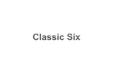 Classic Six