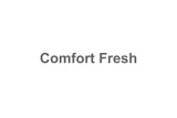Comfort Fresh