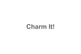 Charm It!