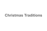 Christmas Traditions