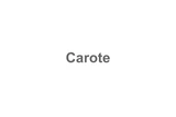 Carote