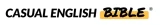 Casual English Bible